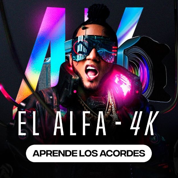 Acordes de la canción 4K, de El Alfa
