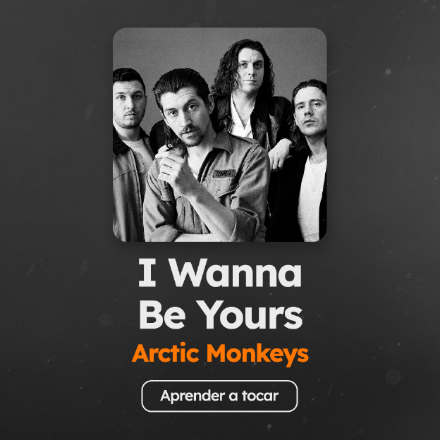 Aprenda a tocar "I Wanna Be Yours", do Arctic Monkeys