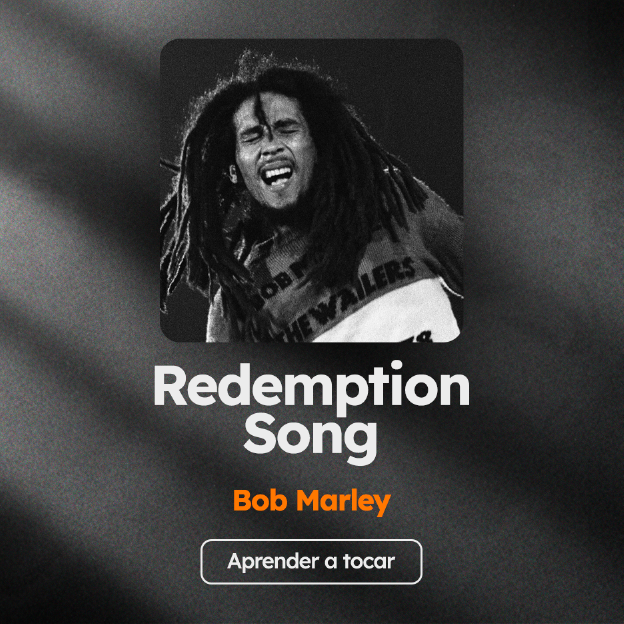 Aprenda as cifras de "Redemption Song", do Bob Marley