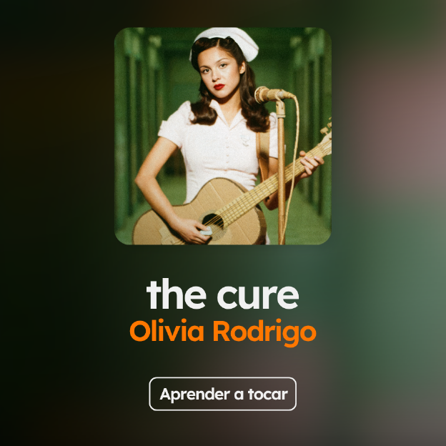 Aprenda a tocar "the cure", da Olivia Rodrigo