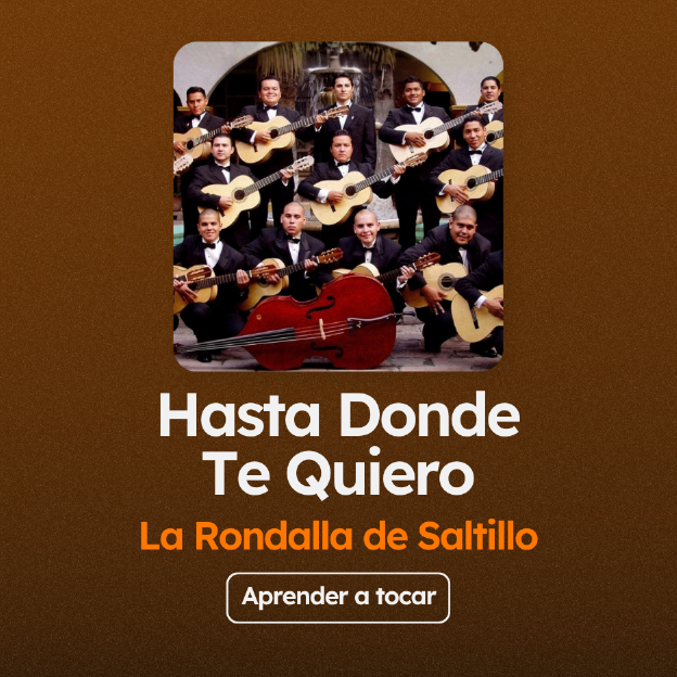 Acordes de Hasta Donde Te Quiero, de La Rondalla del Saltillo