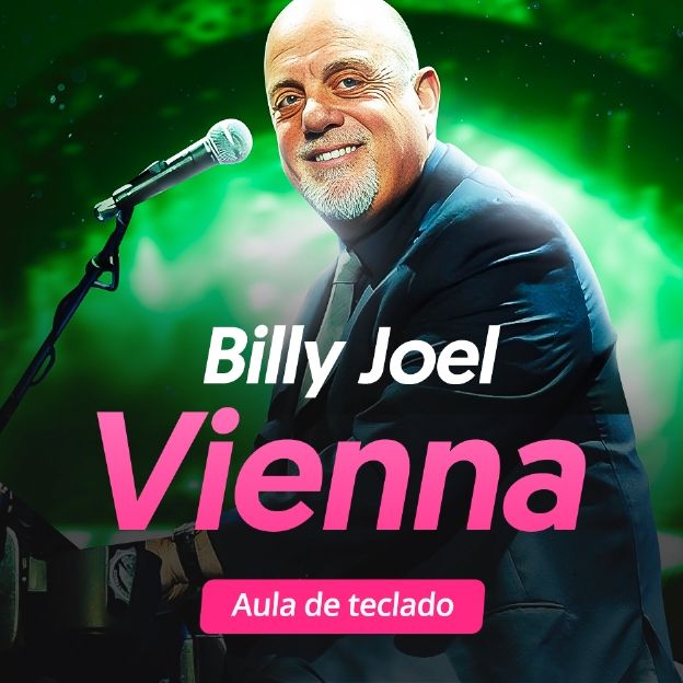 O músico, Billy Joel. Vienna: Aula de teclado.