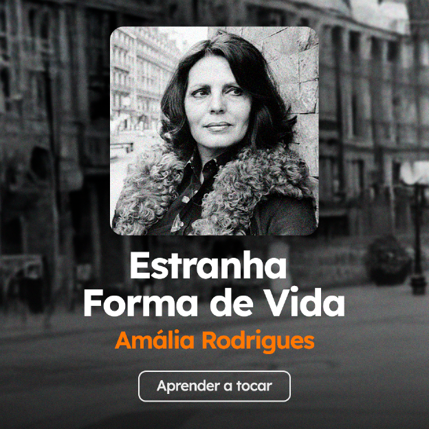 Aprende os acordes de "Estranha Forma de Vida", de Amália Rodrigues
