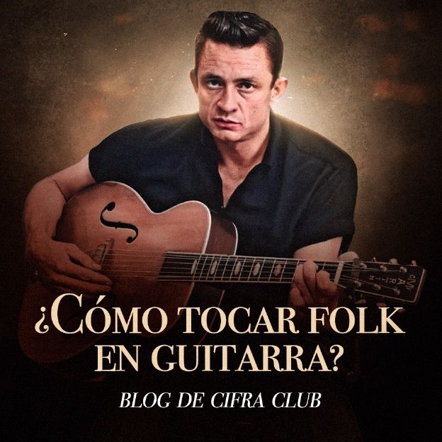 Cómo tocar folk en guitarra: tips para dominar el género musical