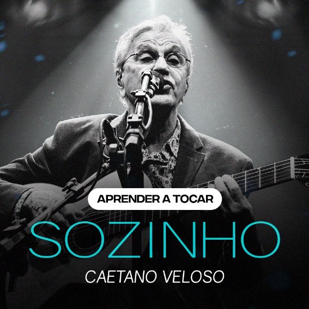 Acordes de la canción Sozinho, de Caetano Veloso