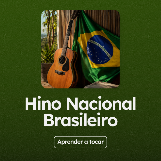 Aprenda a tocar o Hino Nacional Brasileiro no violão