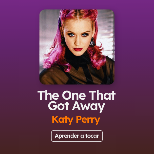 Aprenda a tocar "The One That Got Away", da Katy Perry