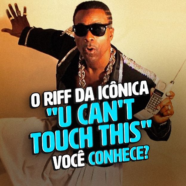 Na imagem, foto do cantor Rick James. O texto diz: "o riff da icônica "U can't Touch This", você conhece?