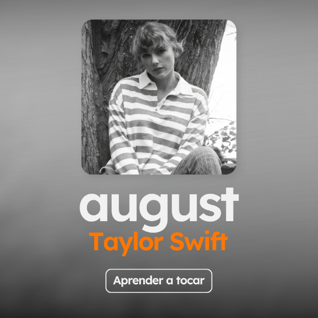 Aprenda a tocar "august" Taylor Swift