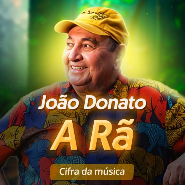 O músico e pianista João Donato sorri. Texto na imagem: João Donato. A Rã. Cifra da música.
