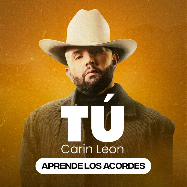Acordes de la canción Tú, de Carin Leon