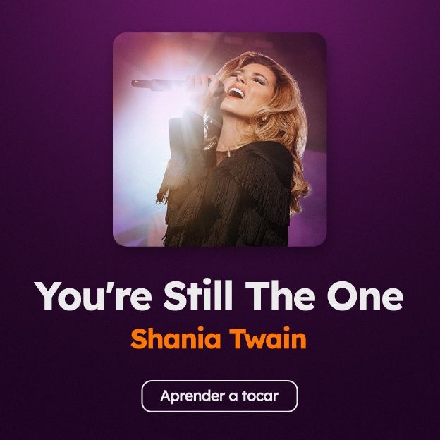 Acordes de la canción You're Still The One, de Shania Twain