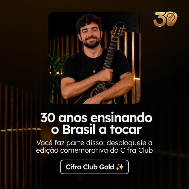 Saiba tudo sobre os 30 anos de Cifra Club e o plano Cifra Club Gold!