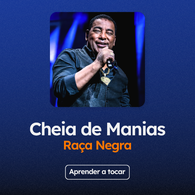 Aprenda a tocar "Cheia de Manias", do Raça Negra