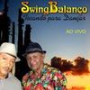 Foto de: Manoel Swing & Balanço