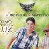 Foto de: RUBENS FELIX & MARCELLO