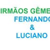Foto de: OS IRMÃOS GÊMEOS FERNANDO&LUCIANO