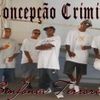 Foto de: CONCEPÇÃO CRIMINAL sinfonia terrorista