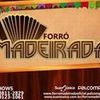 Foto de: FORRÓ MADEIRADA