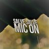 Foto de: Salve Salve Mic On