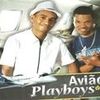 Foto de: AVIÃO DOS PLAY BOYS