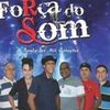 Foto de: Força do Som