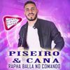 Foto de: Piseiro e Cana - Rapha Balla no Comando