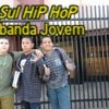 Foto de: Sul HiP hOp a banda jovem