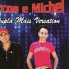 Foto de: marcos e michel