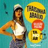 Foto de: Thaisinha Araújo