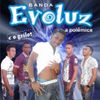 Foto de: Banda Evoluz o Grilinho