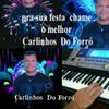 Foto de: Carlinhos  Do Forró