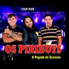 Foto de: Os Piriboys