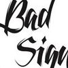 Foto de: Bad Sign