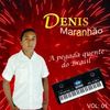 Foto de: DENIS MARANHÃO