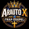 Foto de: ARAUTO X TRAP GOSPEL