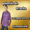 Foto de: POLENTÂO DO ARROCHA OFICIAL