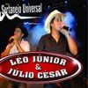 Foto de: LEO JUNIOR E JULIO CESAR