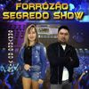 Foto de: forrózão segredo show