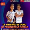 Foto de: Os Meninos de Ouro os Príncipes do Sertão
