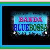 Foto de: Banda Bluebossa