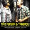 Foto de: TIÃO PEREIRA  & TAMBAQUI
