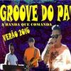 Foto de: GROOVE DO PATRÃO