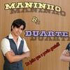 Foto de: Maninho e Duarte
