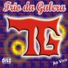 Foto de: trio da galera