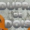Foto de: Dupra de Dois