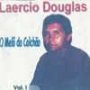 Foto de: Laercio Douglas