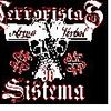 Foto de: Terroristas do Sistema