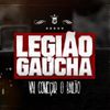 Foto de: LEGIÃO GAÚCHA!