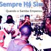 Foto de: Sempre Há Sim